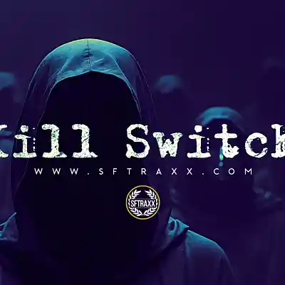 Picture for song 'Kill Switch' by artist 'SF Traxx'