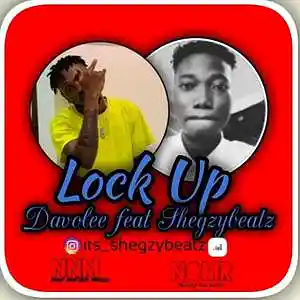 Picture for song '-LOCK UP FT DAVOLEE SHEGZYBEAT' by artist 'SHEZGYBEAT'