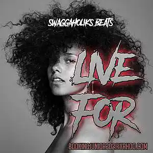 Picture for song 'Live For' by artist 'SWAGGAHOLIKS BEATS'