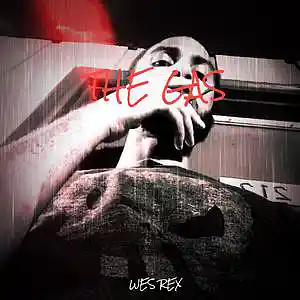Picture for song 'The Gas' by artist 'Wes Rex'