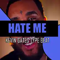 Picture for song '(NEW) Hate Me (Kevin Gates)' by artist 'BigBoyTraks'