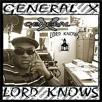 Picture for song 'Lord Knows' by artist 'General X Records'