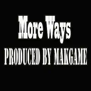 Picture for song 'More Ways (Makgame Original Mix)' by artist 'Makgame'