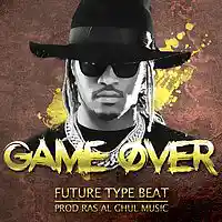 Picture for song 'GAME OVER (BUY 1 GET 1 FREE)' by artist 'Ras Al Ghul Music'