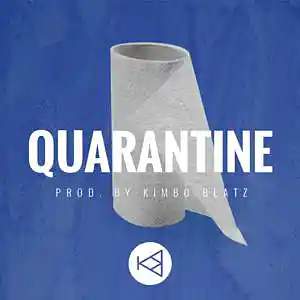 Picture for song 'Quarantine (DEMO DOWNLOAD)' by artist 'KimboBeatz'