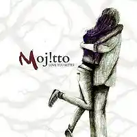 Picture for song 'Love You Better' by artist 'Moj!tto'