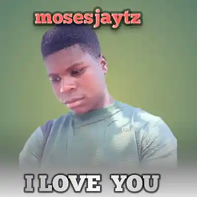 Picture for song 'M Love ft Grat Boy_I Love you official audio' by artist 'Mosesjaytz'