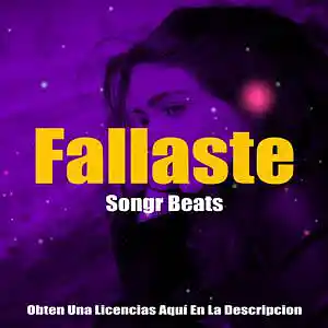 Picture for song 'Fallaste' by artist 'Songr Beats'