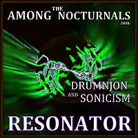 Picture for song 'RESONATOR - John Feisthamel-Jeremy Troyer :A.T.N.' by artist 'Drumnjon'