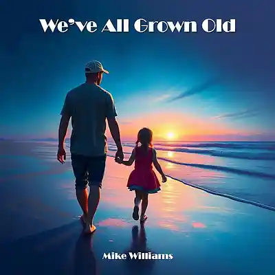 Picture for song 'We've All Grown Old (1992)' by artist 'Mike Williams'