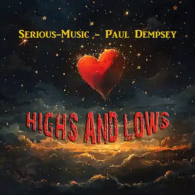 Picture for song 'Highs And Lows feat. Paul Dempsey' by artist 'Serious-Music (Germany)'