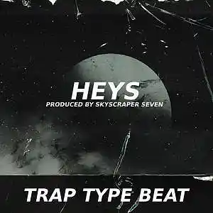 Picture for song 'Trap x Synths Type Beat - Heys' by artist 'Skyscraper Seven'