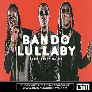Picture for song 'BANDO LULLABY - Migos Type Beat' by artist 'Giana Major'