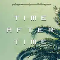 Picture for song '*NEW* - Time After Time (RumTTWK) 88bpm' by artist 'Jrum Beats'