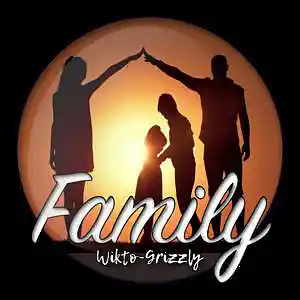 Picture for song 'WIKTO-GRIZZLY - family (Sad and Lyrical)' by artist 'WIKTO-GRIZZLY'