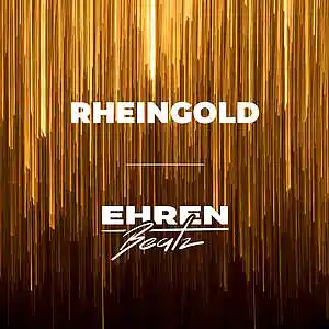 Picture for song 'Rheingold' by artist 'ehrenbeatz'