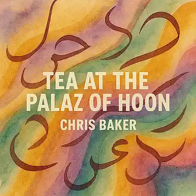 Picture for song 'Tea at the Palaz of Hoon' by artist 'Chris Baker'