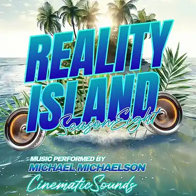 Picture for song 'Reality Island (Season Eight)' by artist 'Cinematic Sounds'