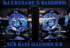 Picture for song 'SUB BASS ILLIUSION 2' by artist 'DJ CRUSADE N BASSMOM'