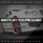 Picture for song '*EPIC* Bentley Coupe Music - $.99 DEMO DL)' by artist 'ImaShiine'