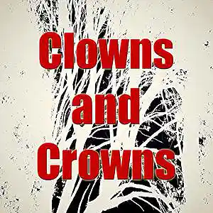Picture for song 'Clowns and Crowns' by artist 'In the Pocket 47'
