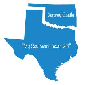 Picture for song 'My Southeast Texas Girl' by artist 'Jeremy Castle (Jer)'