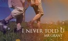 Picture for song 'I Never Told U' by artist 'Mr Grant'