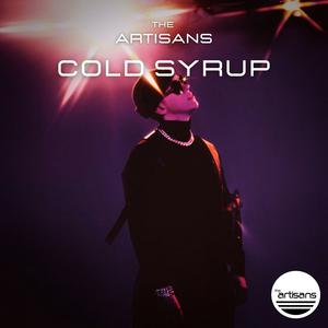 Picture for song 'Cold Syrup (Trap, Tyga x Big Baby Tape Type Beat)' by artist 'The ARTISANS'
