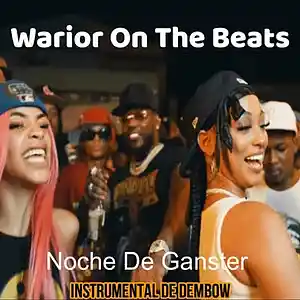 Picture for song 'INSTRUMENTAL "Noche De Gangster" Type Beat DEMBOW' by artist 'Warior On The Beats'