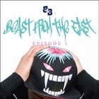 Picture for song 'Beast from the East Ep. 1 From WavCircle.com' by artist 'WavCircle Website'
