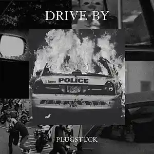 Picture for song 'Drive-by' by artist 'plugstuck'
