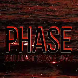 Picture for song 'Phase' by artist 'Brilliant Sugar Beat'