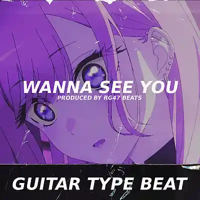 Picture for song '[FREE] Soul Guitar Type Beat - "Wanna See You"' by artist 'RG47 BEATS (RG47 Universe)'