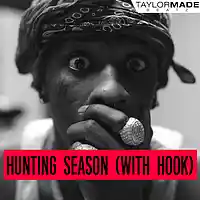 Picture for song 'Hunting Season (W/HOOK)' by artist 'TaylorMadeBeatz'
