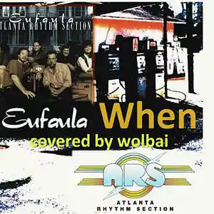 Picture for song 'When - Atlanta Rhythm Section (Eufaula-album)' by artist 'Wolbai - Music - Collaborations'