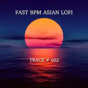 Picture for song 'Fast BPM Asian Lo-Fi Music - Track #602' by artist 'Sechovicz'