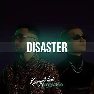 Picture for song 'Disaster' by artist 'KenNYMusix'