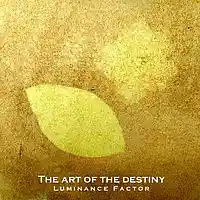 Picture for song 'The Art of the Destiny ( Original Mix )' by artist 'Luminance Factor'