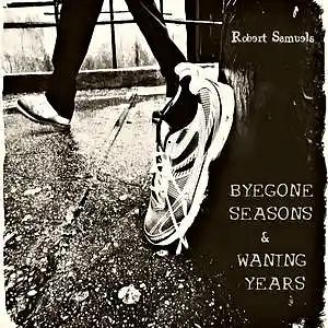 Picture for song 'Bygone Seasons and Waning Years' by artist 'Robert Samuels'