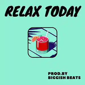 Picture for song 'Relax Today ( Chill / Jazzy / Lofi ) - 80 bpm' by artist 'Biggish Beats'