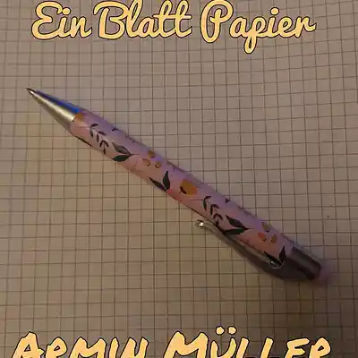 Picture for song 'Ein Blatt Papier' by artist 'Armin Jasmin Miller'