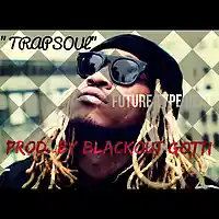 Picture for song '*Future* - TRAPSOUL (3 Leases for $9.97!)' by artist 'Blackout Gotti Beats'
