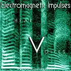 Picture for song 'I hear voices' by artist 'Electromagnetic impulses'