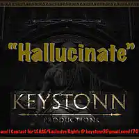Picture for song 'Hallucinate !$!$!SMOOTH!$!DOPE!$!' by artist 'KeyStonn Productions'