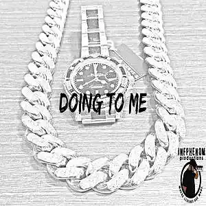Picture for song 'Doing To Me - Soulful Banger' by artist 'InfPhenom'