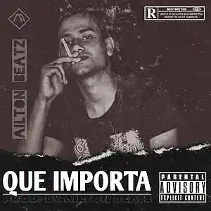 Picture for song 'Que Importa Beat Trap - Uso libre' by artist 'AILTON'