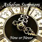 Picture for song 'Now or Never' by artist 'Ashelyn Summers'