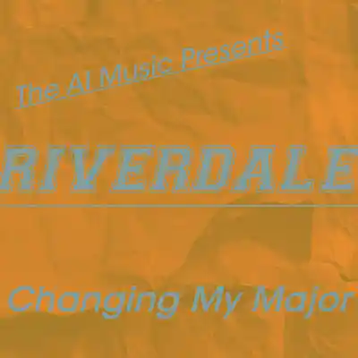 Picture for song 'Riverdale The AI Music Presents; Changing My Majo' by artist 'CursedGleeAI'