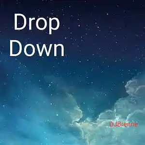 Picture for song 'Drop Down' by artist 'DJBrenne'