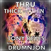 Picture for song 'THRU THICK AND THIN - TONY REYES & DRUMNJON' by artist 'Drumnjon'